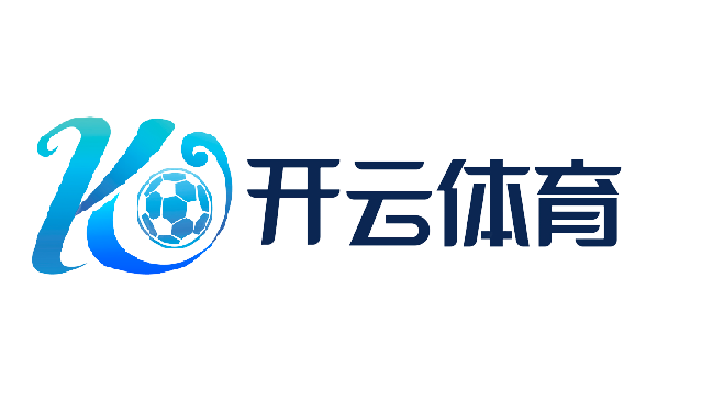 开云·体育(Kaiyun)官网-APP下载-KAIYUN SPORTS